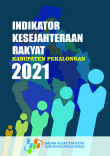 Indikator Kesejahteraan Rakyat Kabupaten Pekalongan Tahun 2021